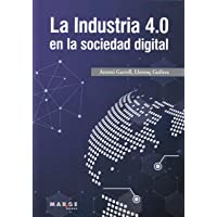 La Industria 4.0 en la sociedad digital (Gestiona)